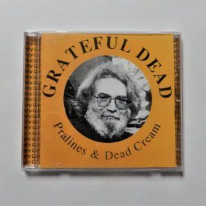 Grateful Dead Pralines & Dead Cream CD ~ Hard To Find ~ Brand New!